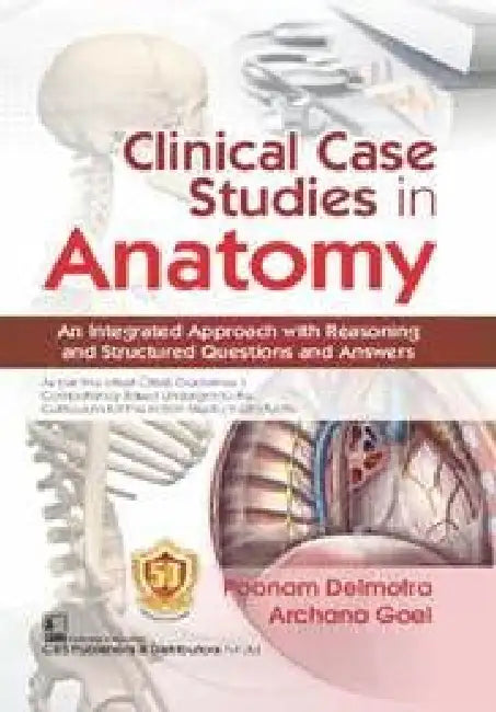 Clinical Case Studies In Anatomy by Delmotra P