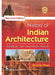 History Of Indian Architecture Buddhist Jain And Hindu Period 2e by Khan S