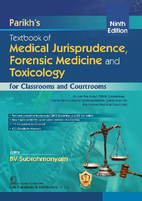 Parikhs Textbook Of Medical Jurisprudence Forensic Medicine And Toxicology For Classrooms And Courtrooms, 9e by Subrahmanyam B.V.