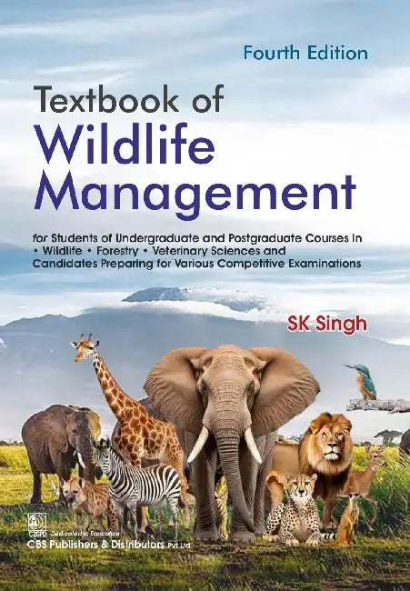 Textbook Of Wildlife Management by S.K. Singh
