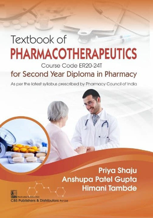 Textbook Of Pharmacotherapeutics For Second Year Diploma In Pharmacy  by Shaju P