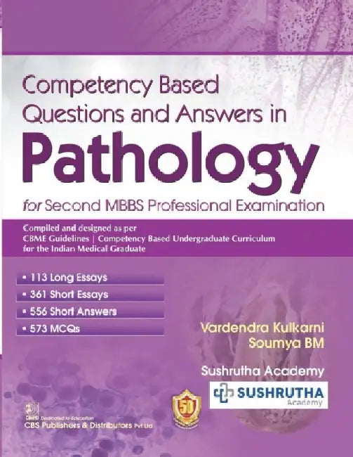 Competency Based Questions And Answers In Pathology For Second Mbbs Professional Examination by Sushrutha Academy