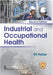 Industrial And Occupational Health, 2e by Haldar Sk