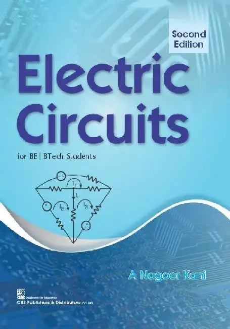 Electric Circuits For Be/Btech Students 2e by Kani A N