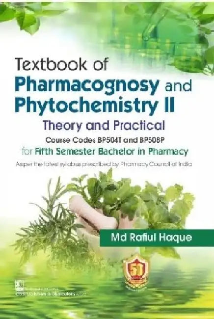 Textbook Of Pharmacognosy And Phytochemistry II Theory And Practical by Haque Md R