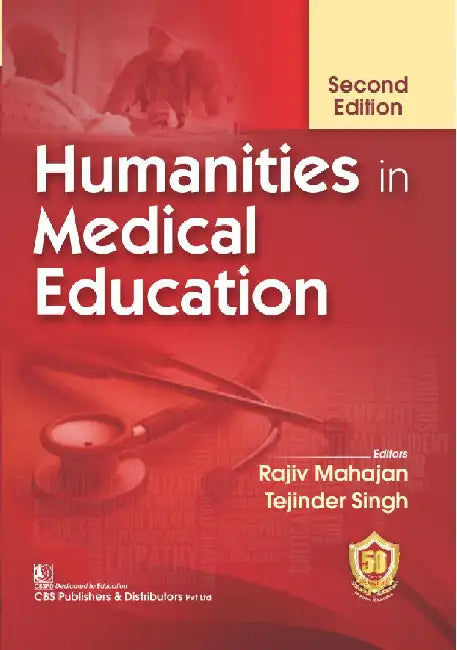 Humanities In Medical Education, 2e by Mahajan R