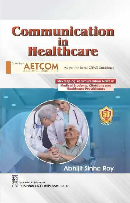 Communication In Healthcare by Roy A S