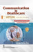Communication In Healthcare by Roy A S