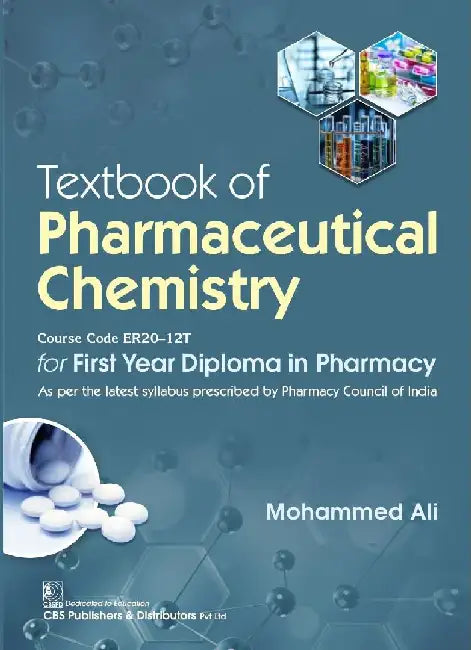 Textbook Of Pharmaceutical Chemistry For First Year Diploma In Pharmacy by Ali Mohammed