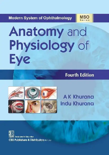 Anatomy And Physiology Of Eye 4e by Khurana