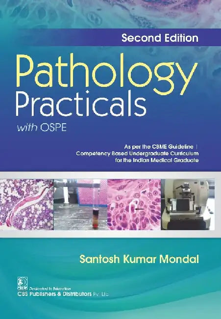 Pathology Practicals With Ospe 2e by Santosh Kumar Mondal