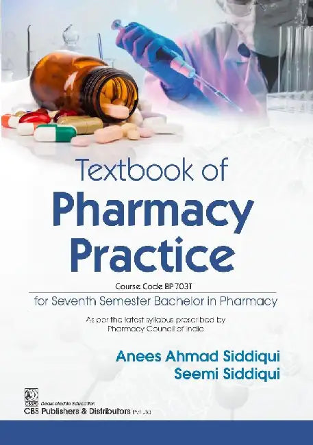 Textbook Of Pharmacy Practice For Seventh Semester Bachelor In Pharmacy by Anees Ahmad Siddiqui