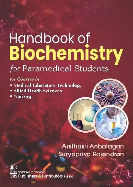 Handbook of Biochemistry For Paramedical Students by Anithasri Anbakagan