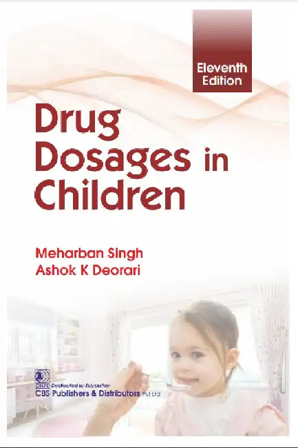 Drug Dosages In Children, 11e by Meharban Singh