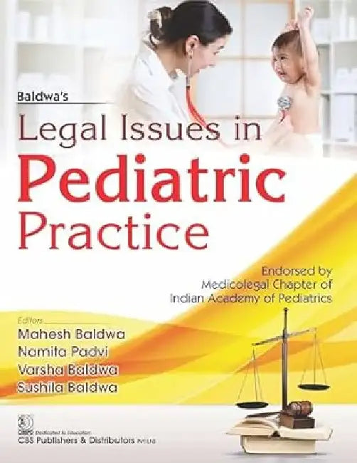 Legal Issues In Pediatric Practice by Mahesh Baldwa