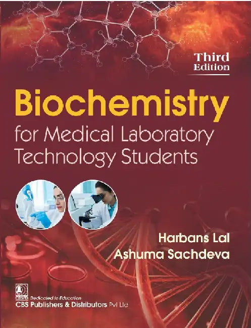 Biochemistry For Medical Laboratory Technology Students 3Ed by Harbans Lal