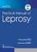 IADVL Practical Manual of Leprosy by Narasimha Rao