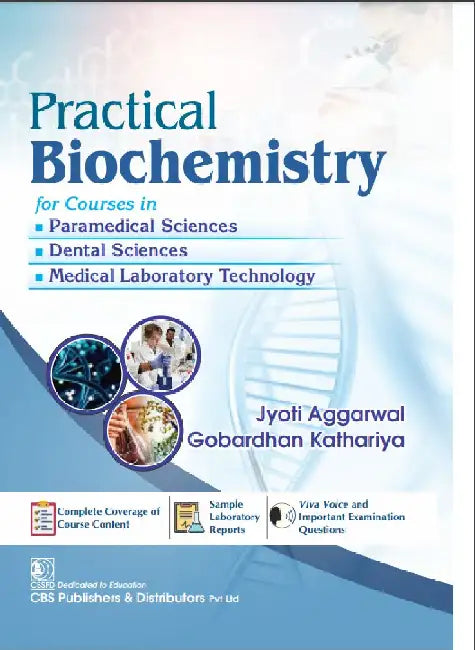 Practical Biochemistry For Courses In Paramedical Dental Medical Laboratory Technology by Aggarwal Jyoti