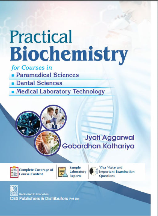 Practical Biochemistry For Courses In Paramedical Dental Medical Laboratory Technology  by Aggarwal Jyoti