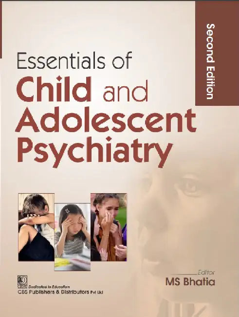 Essentials of Child And Adolescent Psychiatry, 2e by Bhatia