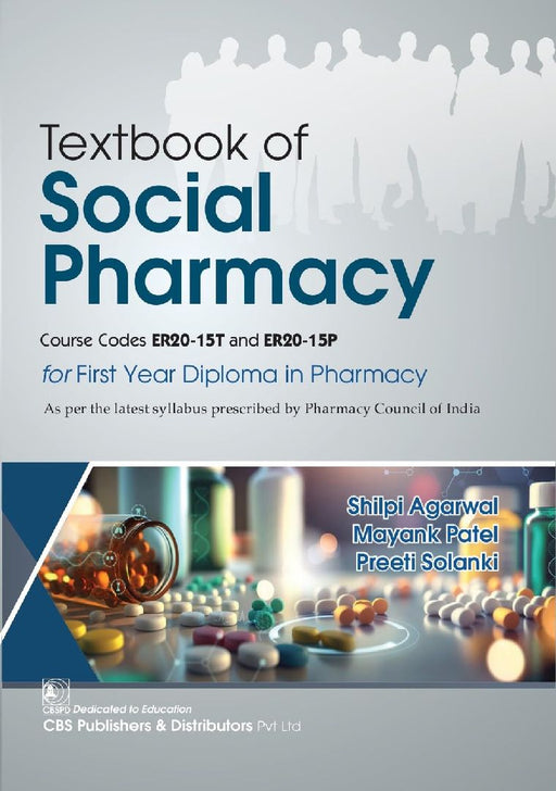 Textbook Of Social Pharmacy Course Codes Er20-15T And Er20-15P For First Year Diploma In Pharmacy  by Shilpi Agarwal
