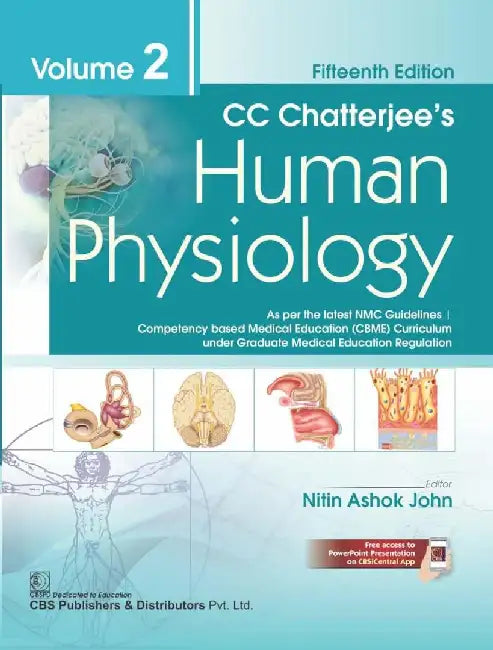 C C Chatterjees Human Physiology, 15e Vol. 2 by Nitin Ashok John