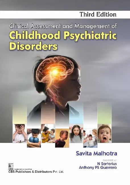 Clinical Assessment and Management of Childhood Psychiatric Disorders, 3e by Savita Malhotra