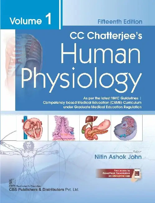C C Chatterjees Human Physiology, 15e Vol. 1 by Nitin Ashok John
