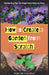 How to Create a Garden from Scratch: Gardening tips for beginners step by step by Prabir Rai Chaudhuri