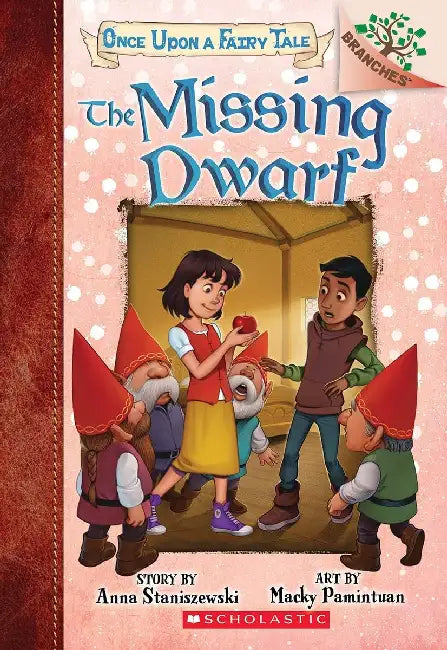 Once Upon A Fairy Tale #03: The Missing Dwarf (A Branches Book) by Anna Staniszewski