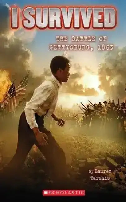 I Survived The Battle Of Gettysburg, 1863 by Lauren Tarshis