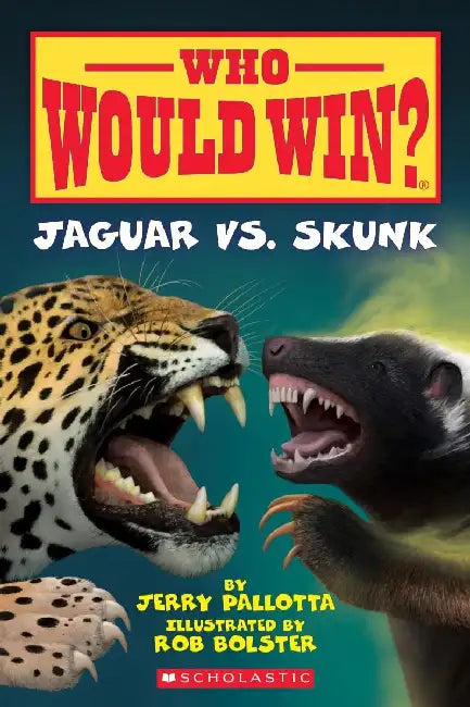 Who Would Win?: Jaguar Vs. Skunk by Jerry Pallotta