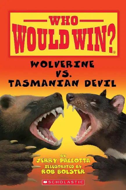 Who Would Win?: Wolverine Vs. Tasmanian Devil by Jerry Pallotta
