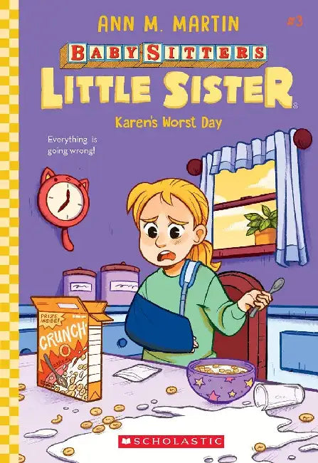 The Baby-Sitters Little Sister #03: Karen's Worst Day by Ann M Martin