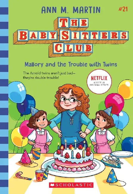 The Baby-Sitters Club #21: Mallory And The Trouble With Twins  by Ann M Martin