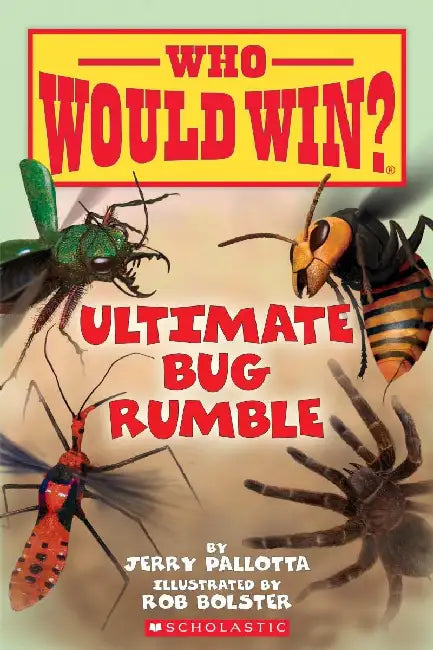 Who Would Win?: Ultimate Bug Rumble by Jerry Pallotta