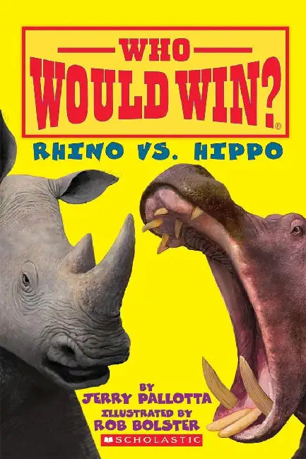 Who Would Win?: Rhino Vs. Hippo by Jerry Pallotta
