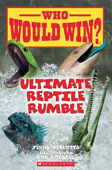 Who Would Win?: Ultimate Reptile Rumble by Jerry Pallotta