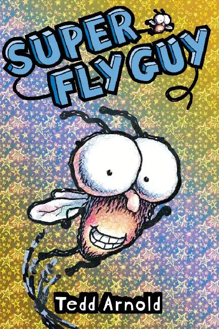Fly Guy #02: Super Fly Guy by Tedd Arnold