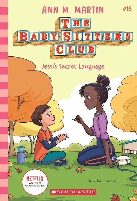 The Baby-Sitters Club #16: Jessi's Secret Language  by Ann M Martin