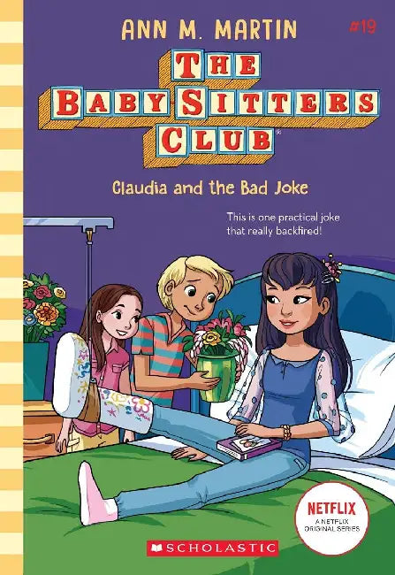 The Baby-Sitters Club #19: Claudia And The Bad Joke  by Ann M Martin