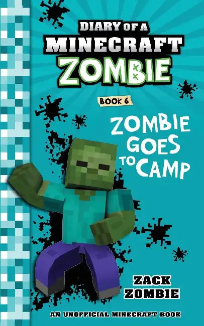 Diary Of A Minecraft Zombie #06: Zombie Goes To Camp  by Zack Zombie