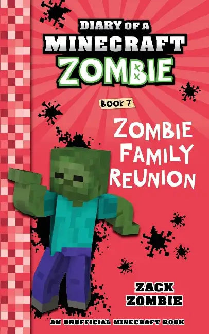 Diary Of A Minecraft Zombie #07: Zombie Family Reunion  by Zack Zombie