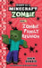 Diary Of A Minecraft Zombie #07: Zombie Family Reunion  by Zack Zombie