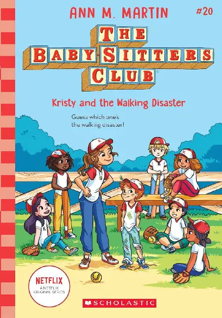 The Baby-Sitters Club #20: Kristy And The Walking Disaster  by Ann M Martin