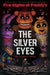 Five Nights At Freddy's Graphic Novel #01: The Silver Eyes by Scott Cawthon