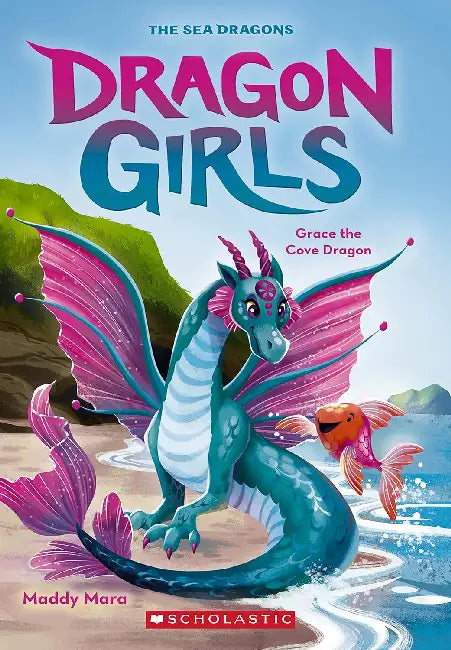 Dragon Girls #10: Grace The Cove Dragon by Maddy Mara