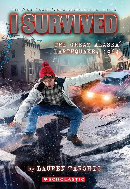 I Survived #23: I Survived The Great Alaska Earthquake, 1964 by Lauren Tarshis