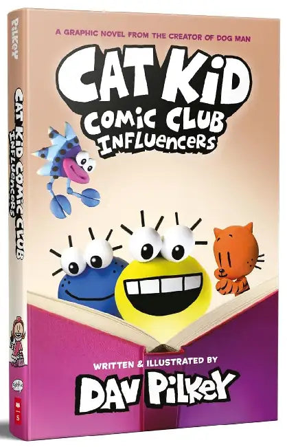 Cat Kid Comic Club #5: Influencers (A Graphic Novel) by Dav Pilkey