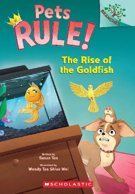 Pets Rule! #4: The Rise Of The Goldfish (A Branches Book) by Susan Tan
